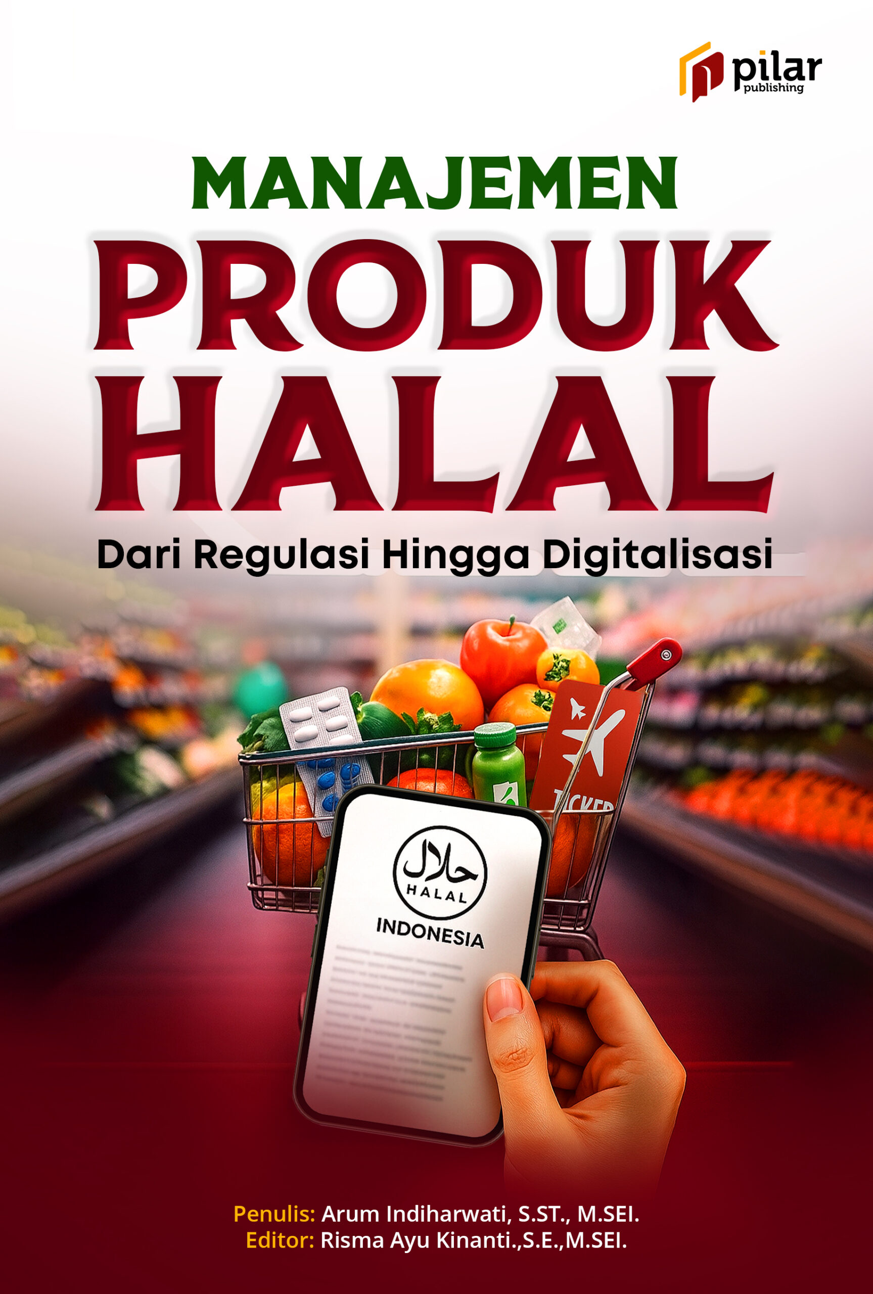 Manajemen Produk Halal Dari Regulasi Hingga Digitalisasi