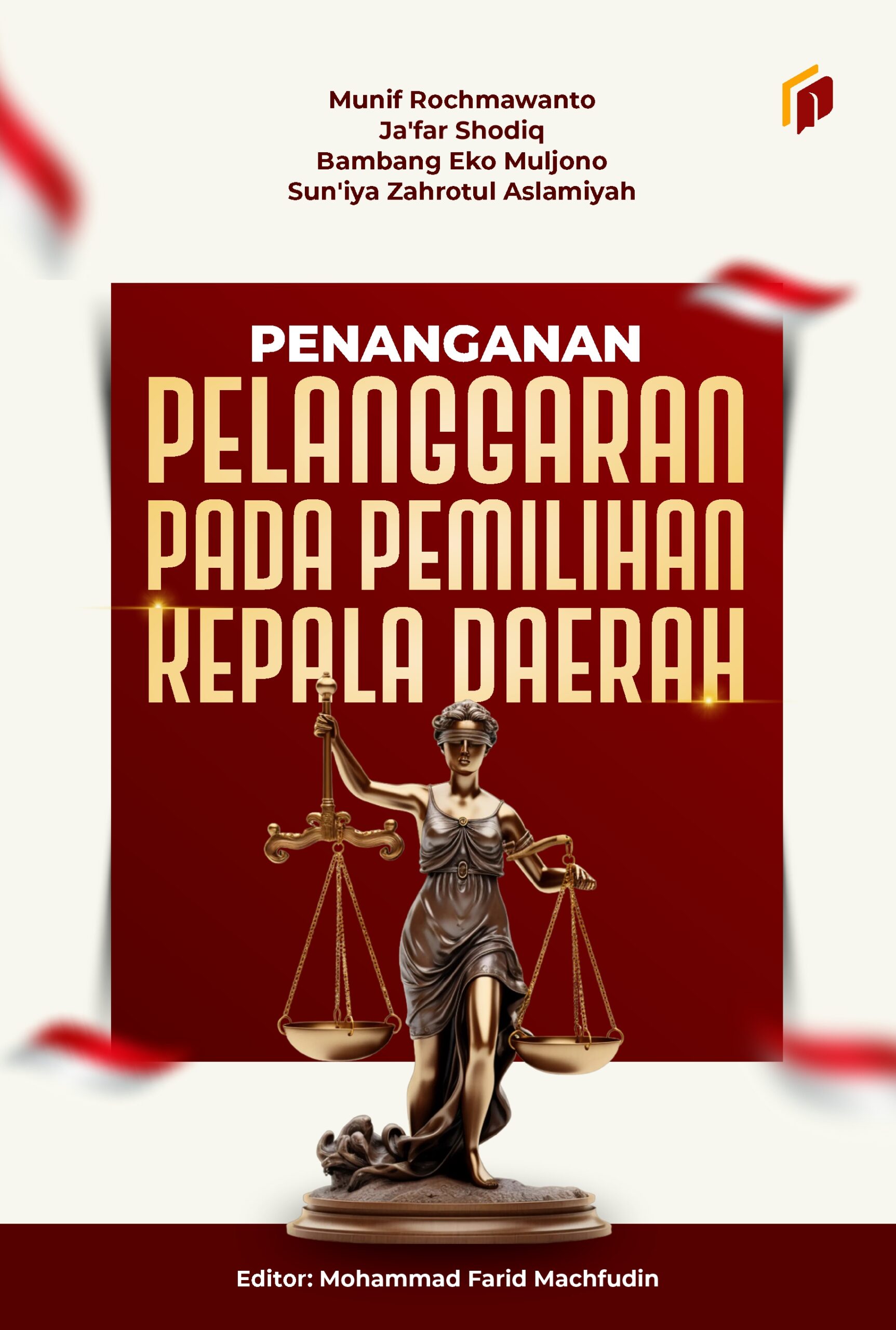 Penanganan Pelanggaran Pada Pemilihan Kepala Daerah