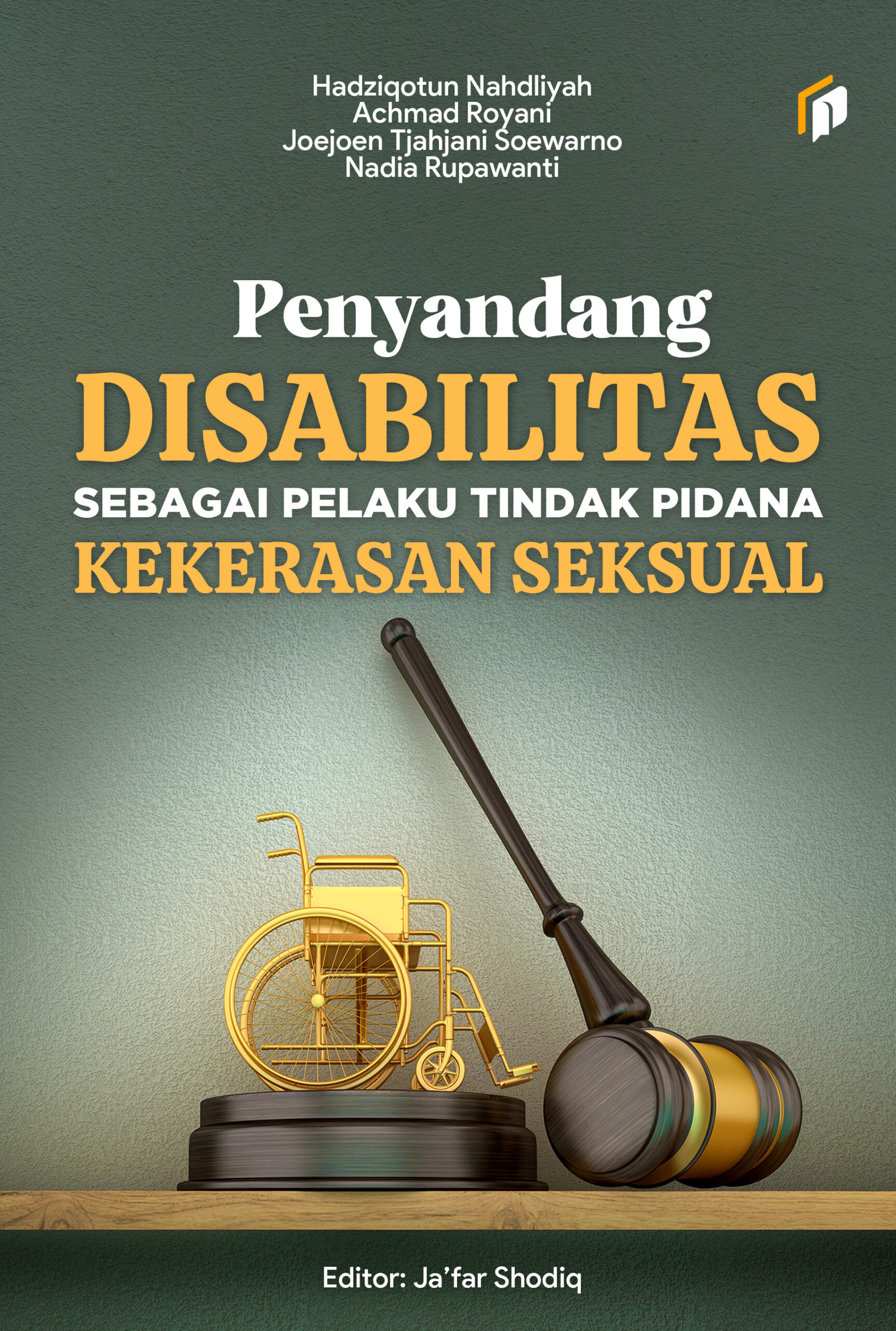 Penyandang Disabilitas sebagai Pelaku Tindak Pidana Kekerasan Seksual
