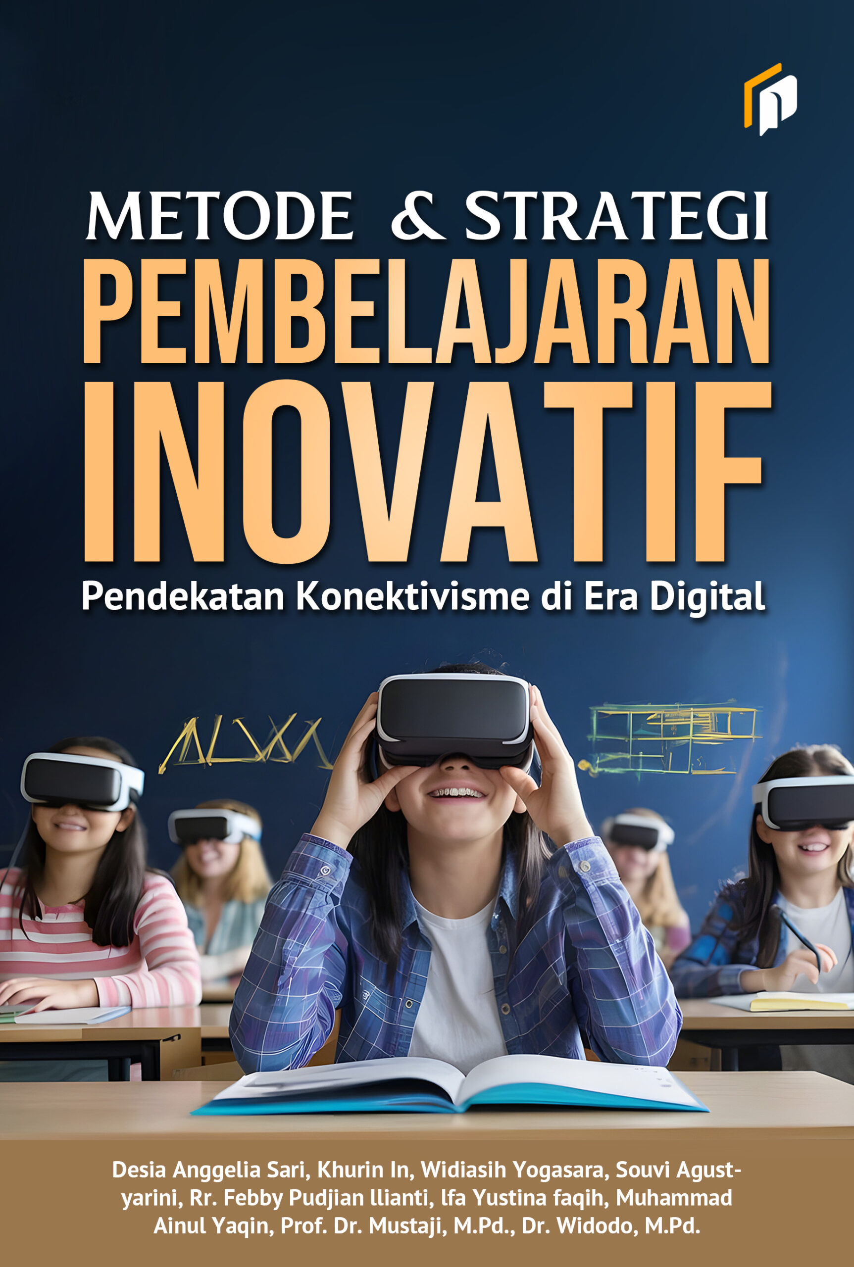 Metode dan Strategi Pembelajaran Inovatif: Pendekatan Konektivisme di Era Digital