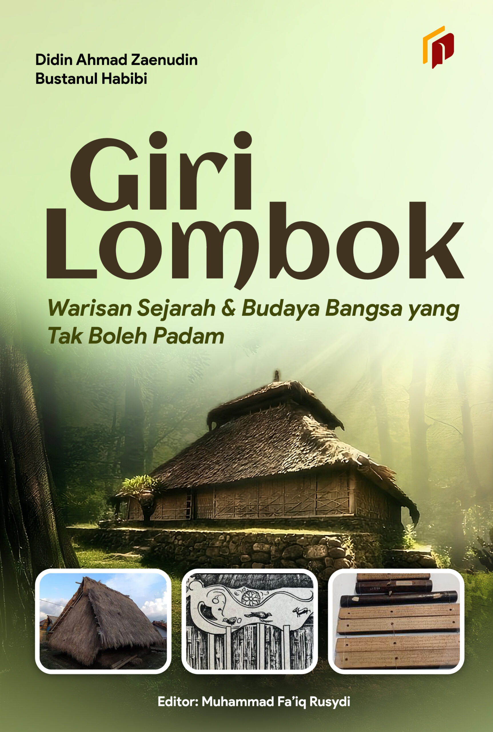Giri Lombok Warisan Sejarah & Budaya Bangsa yang Tak Boleh Padam