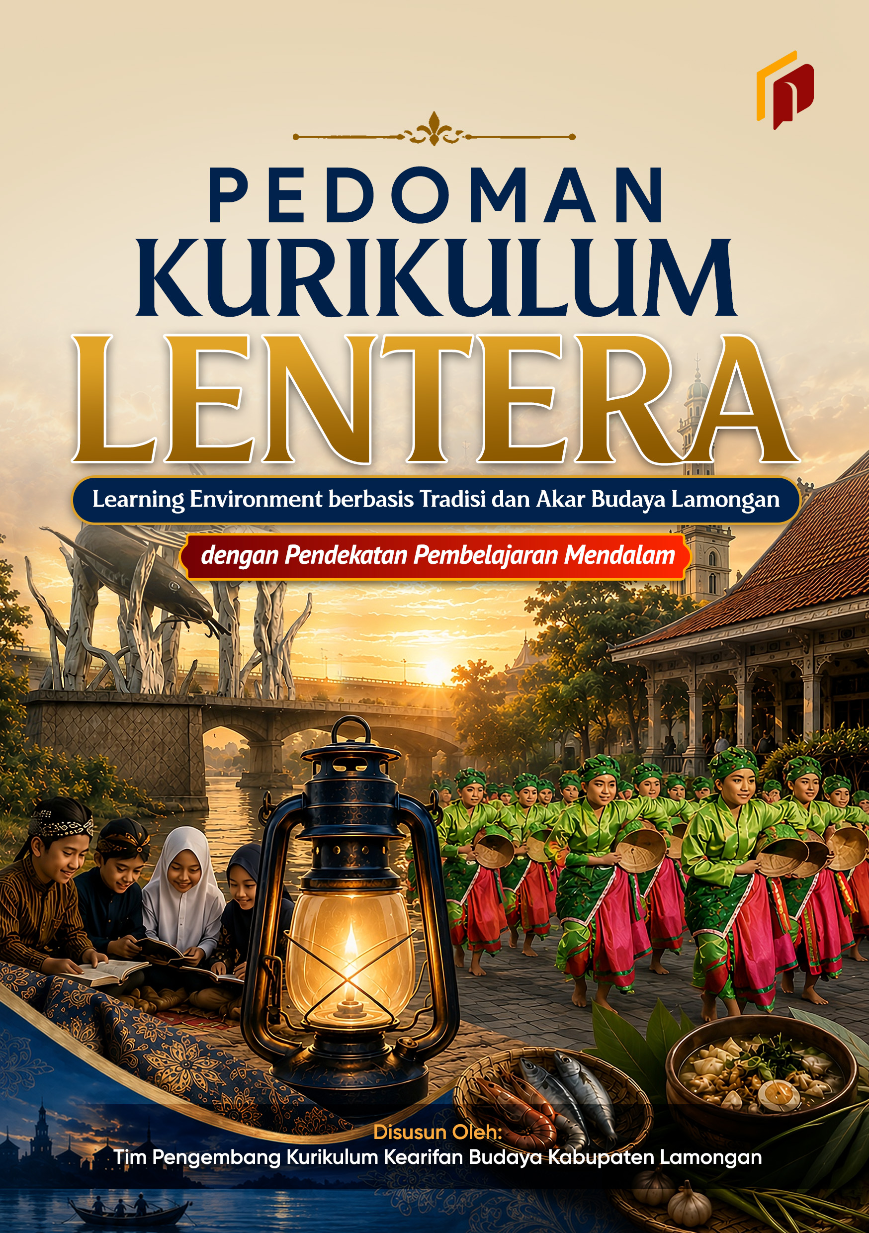 Pedoman Kurikulum Lentera Learning Environment berbasis Tradisi dan Akar Budaya Lamongan