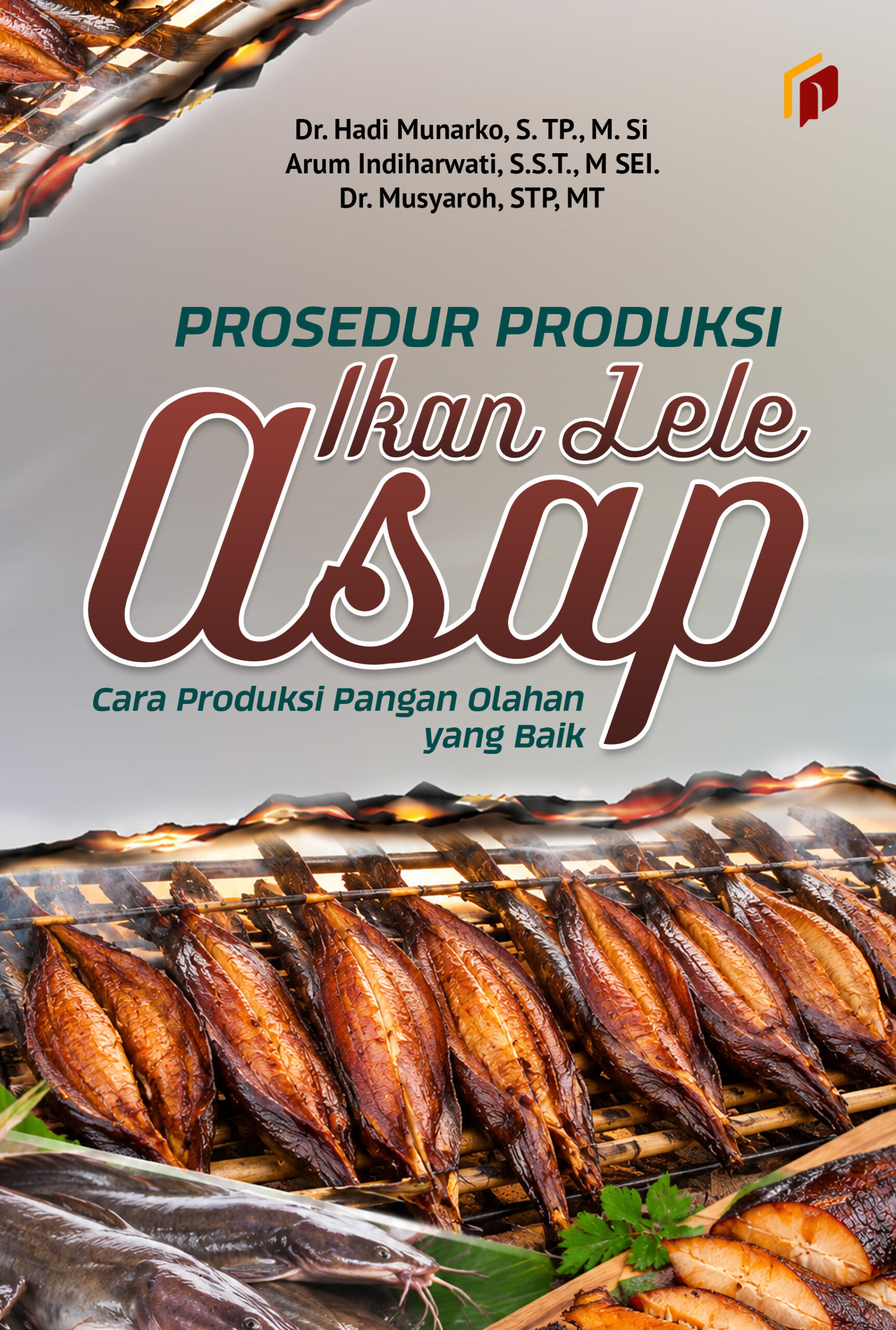Prosedur Produksi Ikan Lele Asap sesuai Cara Produksi Pangan Olahan yang Baik